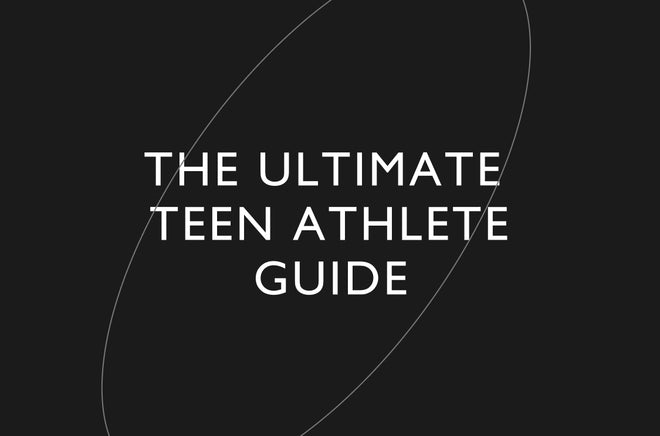 Get The Ultimate Teen Athlete Guide